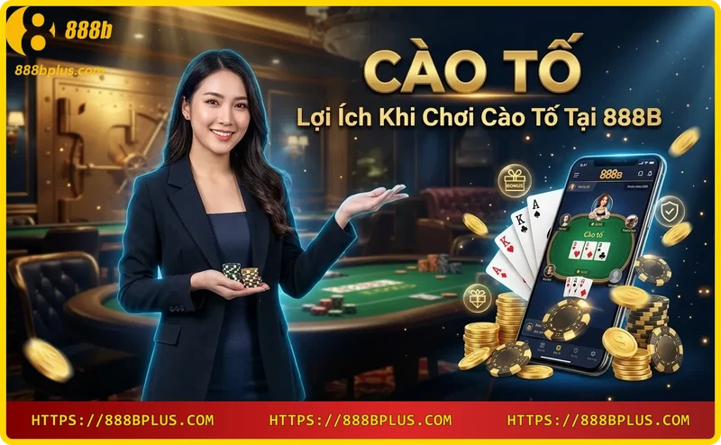 loi-ich-khi-choi-cao-to-tai-888b-bao-mat-toc-do-khuyen-mai Lợi ích khi chơi cào tố tại 888B: bảo mật, tốc độ, khuyến mãi
