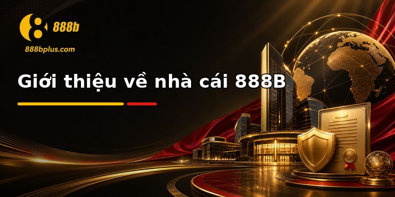 Tổng quan về 888b
